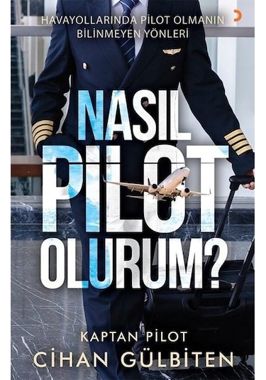 Nasıl Pilot Olurum? - Cihan Gülbiten - Cinius