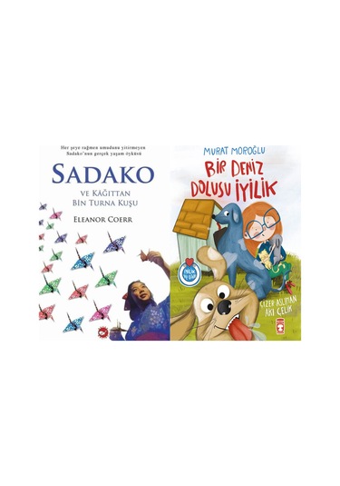 Sadako Ve Kağıttan Bir Turna Kuşu Eleanor Coerr Ve Bir Deniz Dolusu İyilik
