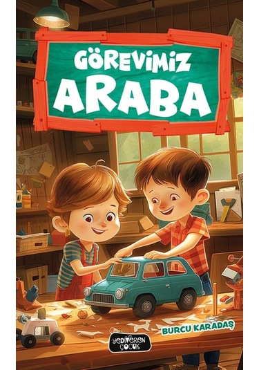 Görevimiz Araba - Burcu Karadaş - Yediveren Çocuk