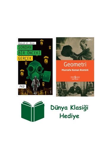 Sondan Bir Önceki Gerçek + Geometri + Dünya Klasiği Hediye