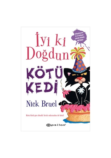 İyi ki Doğdun Kötü Kedi - Nick Bruel - Epsilon Yayınevi