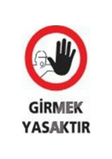 Lorex Pvc Uyarı Ikaz Levhaları