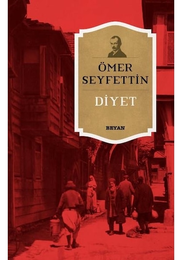 Diyet - Ömer Seyfettin - Beyan Yayıncılık