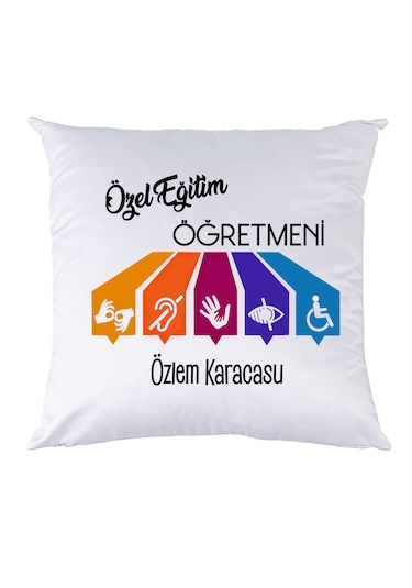 Özel Eğitim Öğretmenine Öğretmenler Günü Hediyesi Isimli Yastık