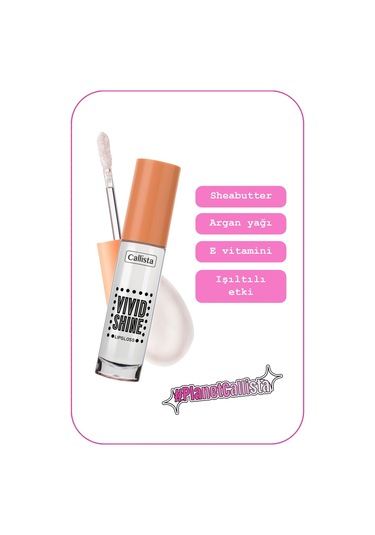 Callista Vivid Shine Lipgloss Nemlendiricili Dudak Parlatıcısı 100 Crystal Clear