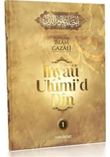 İhyaü Ulumi'd Din - İmam Gazali - Semerkand Yayınları