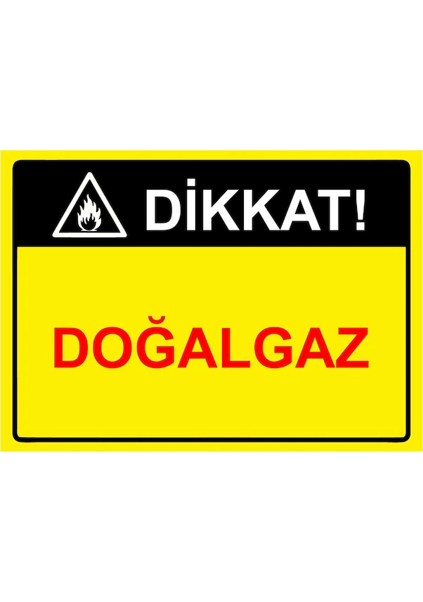 Dikkat Doğalgaz Isg Uyarı Levhası Dekota A5 15x21 Cm