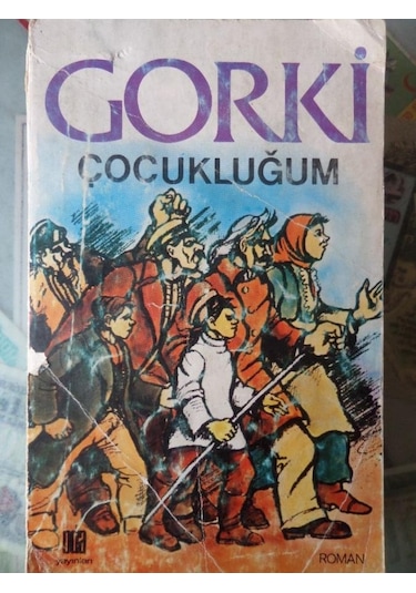 Çocukluğum/maksim Gorki