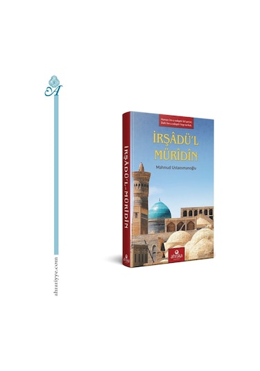 İrşadü'l Müridin  - Mahmud Ustaosmanoğlu  - Ahıska Yayınevi