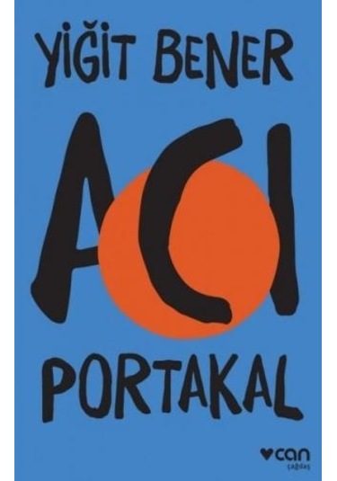 Acı Portakal - Yiğit Bener - Can Yayınları