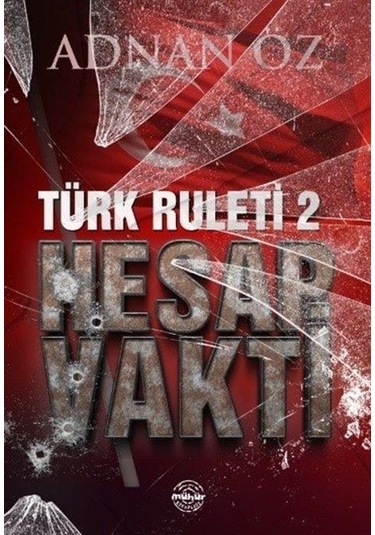 Türk Ruleti 2 - Hesap Vakti - Adnan Öz - Mühür Kitaplığı