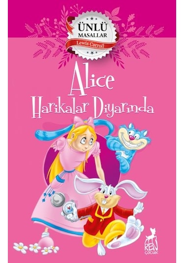 Alice Harikalar Diyarında - Ünlü Masallar