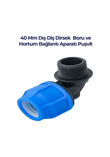 40 Mm Dış Diş Dirsek Puşvit Bağlantı Aparatı