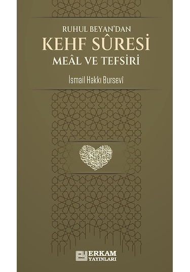 Kehf Suresi Meâl Ve Tefsiri - İsmail Hakkı Bursevi