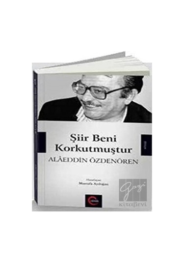 Şiir Beni Korkutmuştur - Alaeddin Özdenören - Cümle