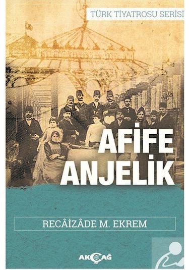 Afife Anjelik / Recaizade Mahmut Ekrem