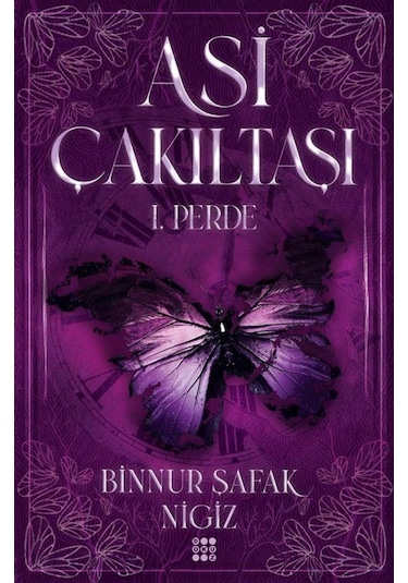 Asi Çakıltaşı 1. Perde (Cilti) / Binnur Şafak Nigiz