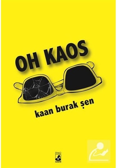 Oh Kaos - Kaan Burak Şen