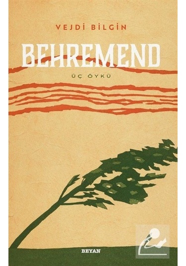 Behremend - Üç Öykü - vejdi Bilgin