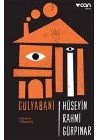 Gulyabani-Günümüz Türkçesiyle - Hüseyin Rahmi Gürpınar - Can Yayınları