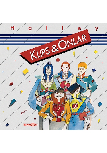 Plak - Klips Ve Onlar / Halley
