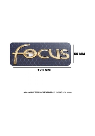 Ford Focus 98-05 Arma Bagaj Yazısı Yapıştırma 12cmx5.5cm 8400a