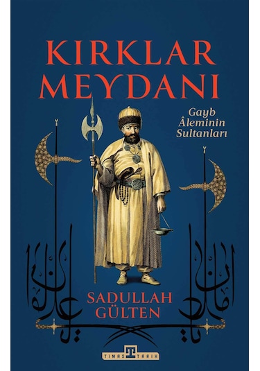 Kırklar Meydanı - Timaş Tarih