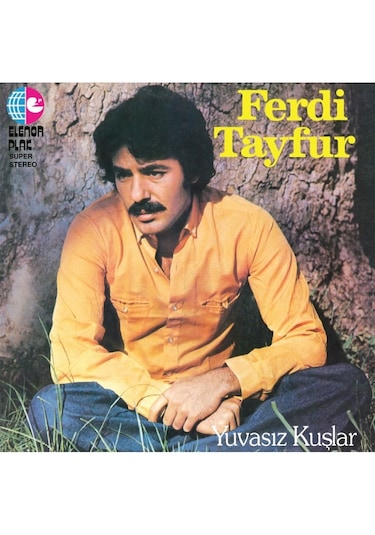 Ferdi Tayfur - Yuvasız Kuşlar Plak