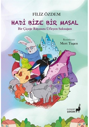 Hadi Bize Bir Masal / Filiz Özdem