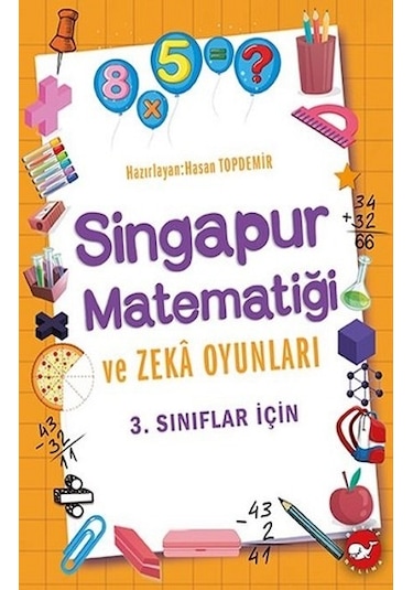 3.Sınıflar için Singapur Matematiği ve Zeka Oyunları