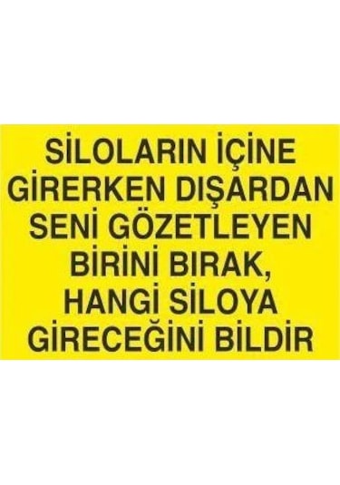 Silo Kuralı Uyarı Levhası 40x60cm