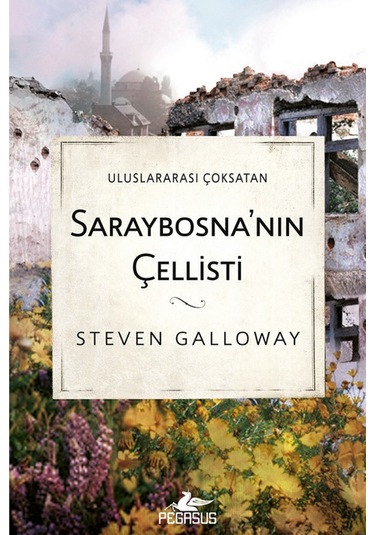 Saraybosna Nın Çellisti Pegasus Yayınları Ciltli