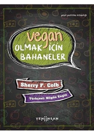 Vegan Olmak Için Bahaneler - Yeni Insan Yayınevi
