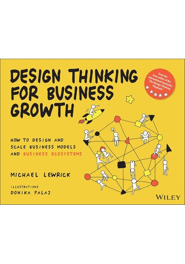 Design Thinking For Business Growth: How To Design And Scale Business ...