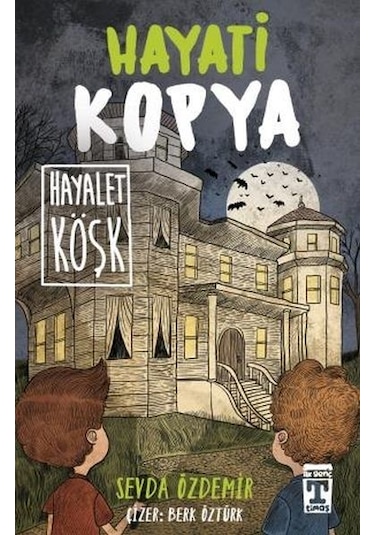 Hayati Kopya Hayalet Köşk - Sevda Özdemir - Timaş İlk Genç