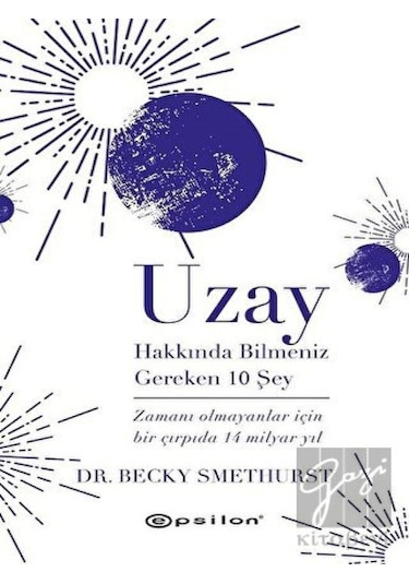 Uzay Hakkında Bilmeniz Gereken 10 Şey - Epsilon Yayınevi