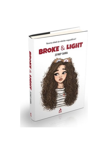 Broke And Light -   Ciltli