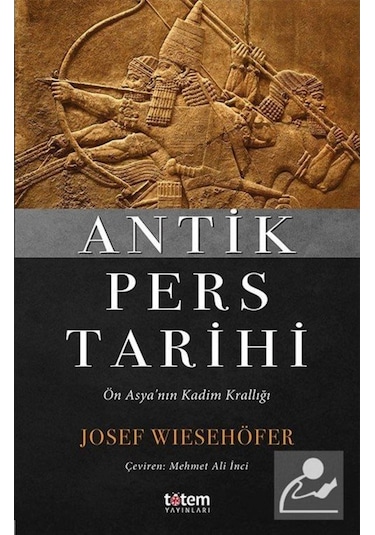 Antik Pers Tarihi / Josef Wiesehöfer 9789944330688