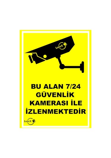Lorex 7/24 Kamera Ile Izlenmektedir Pvc Uyarı Ikaz Levhası