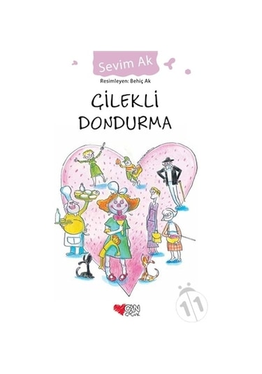 Çilekli Dondurma - Sevim Ak - Can Çocuk Yayınları