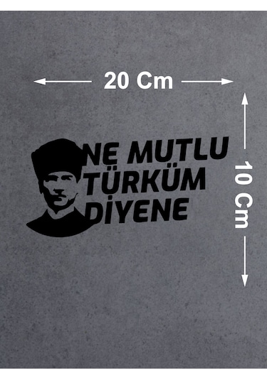 Ne Mutlu Türküm Diyene Sticker Atatürk Silet Sticker Araba Oto Motosiklet Sticker 02505 20x10 Cm