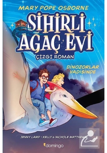 Sihirli Ağaç Evi Dinozorlar Vadisinde - Çizgi Roman 1 - Mary Pope Osborne - Domingo Yayınevi