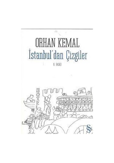 İstanbul'dan Çizgiler - Orhan Kemal - Everest Yayınları