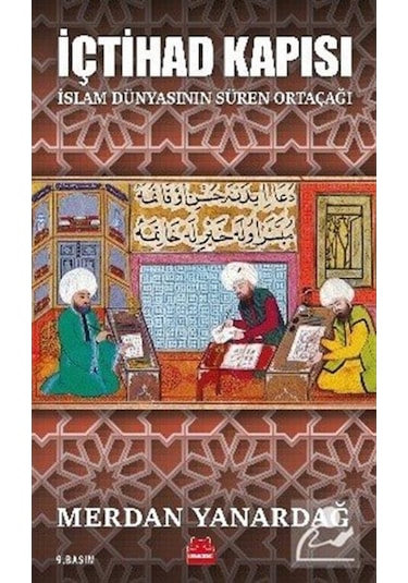 İçtihad Kapısı / Merdan Yanardağ 9786254180859