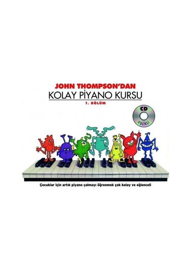 Porte Kolay Piyano Kursu 1 - John Thompson - John Thompson