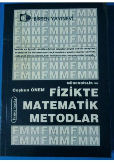 Fizikte Matematik Metodları 1999 Yılı Basım