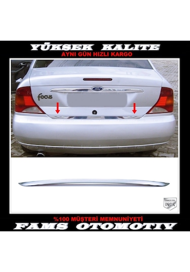 Ford Focus 1 Sedan Krom Bagaj Alt Çıtası 1998-2005 Arası P.Çelik