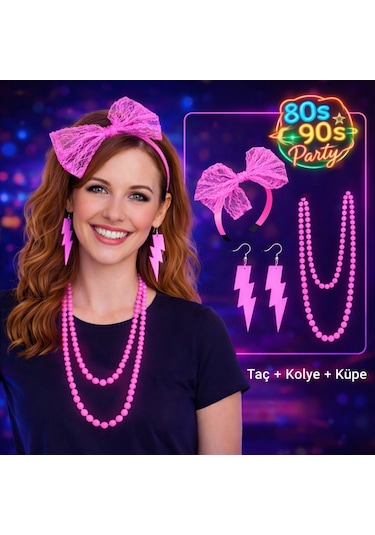 80 Ler 90 Lar Neon Pembe Parti Seti Kolye Küpe Taç