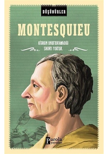 Montesquieu-Düşünürler - Ahmet Üzümcüoğlu - Parola Yayınları