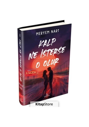 Kitapstore Kalp Ne Isterse O Olur 1 (Ciltli) 2 / Meryem Nart